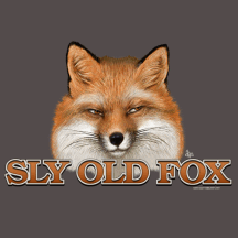 Sly Old Fox© T-Shirt